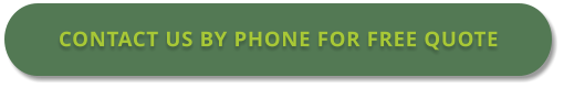 CONTACT US BY PHONE FOR FREE QUOTE